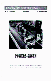 I 1960 skød Sovejtunionen et amerikansk spionfly ned. Powes-saen: Materialer om straffesagen mod den amerikanske spion-pilot Francis Gary Powers i Moskva 17.-19. august 1960. Fakta om Sovjetunionen, 1960:51.