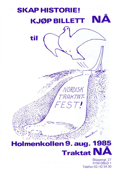 Traktat NÅ: Nordisk traktatfest. 1985. Holmenkollen, Oslo.